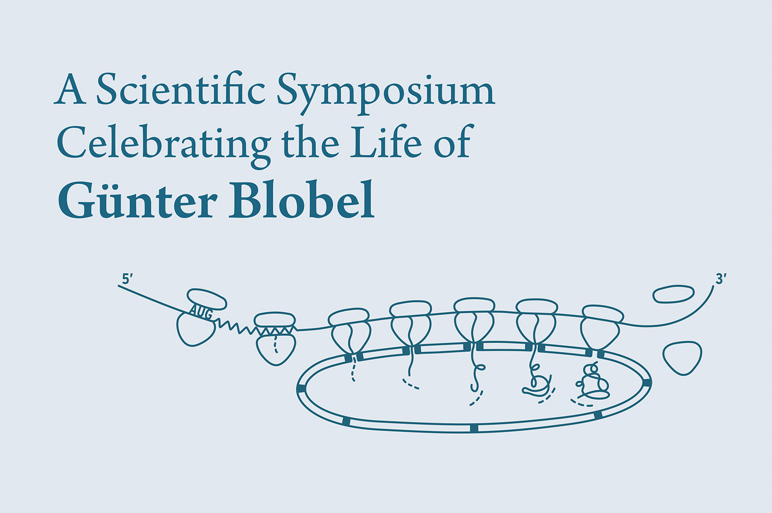 A Scientific Symposium Celebrating the Life of Gunter Blobel