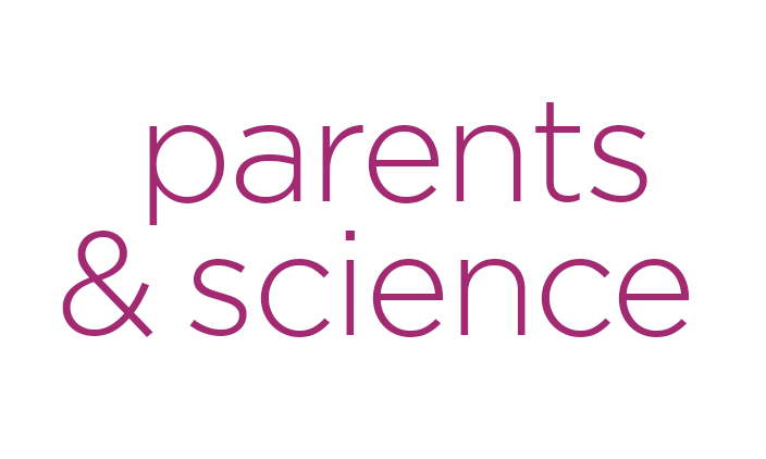 Parents & Science